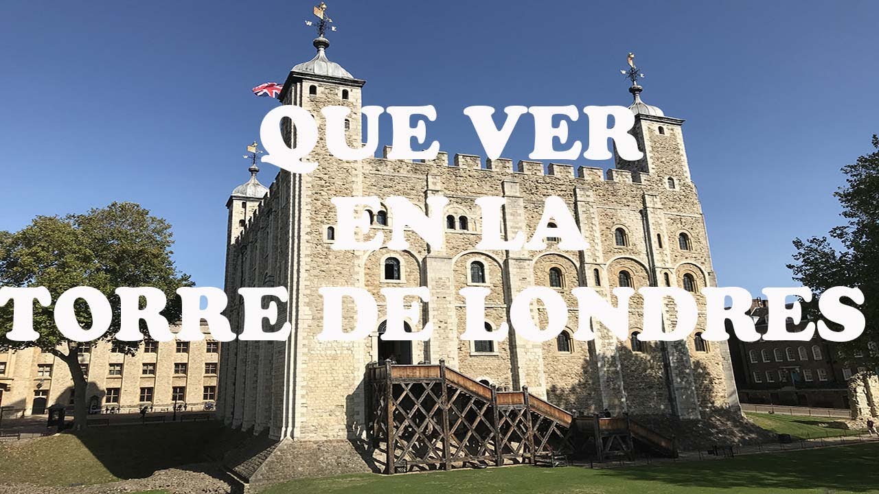 Qué ver en la Torre de Londres. Guía para ver lo mejor y no perderte nada