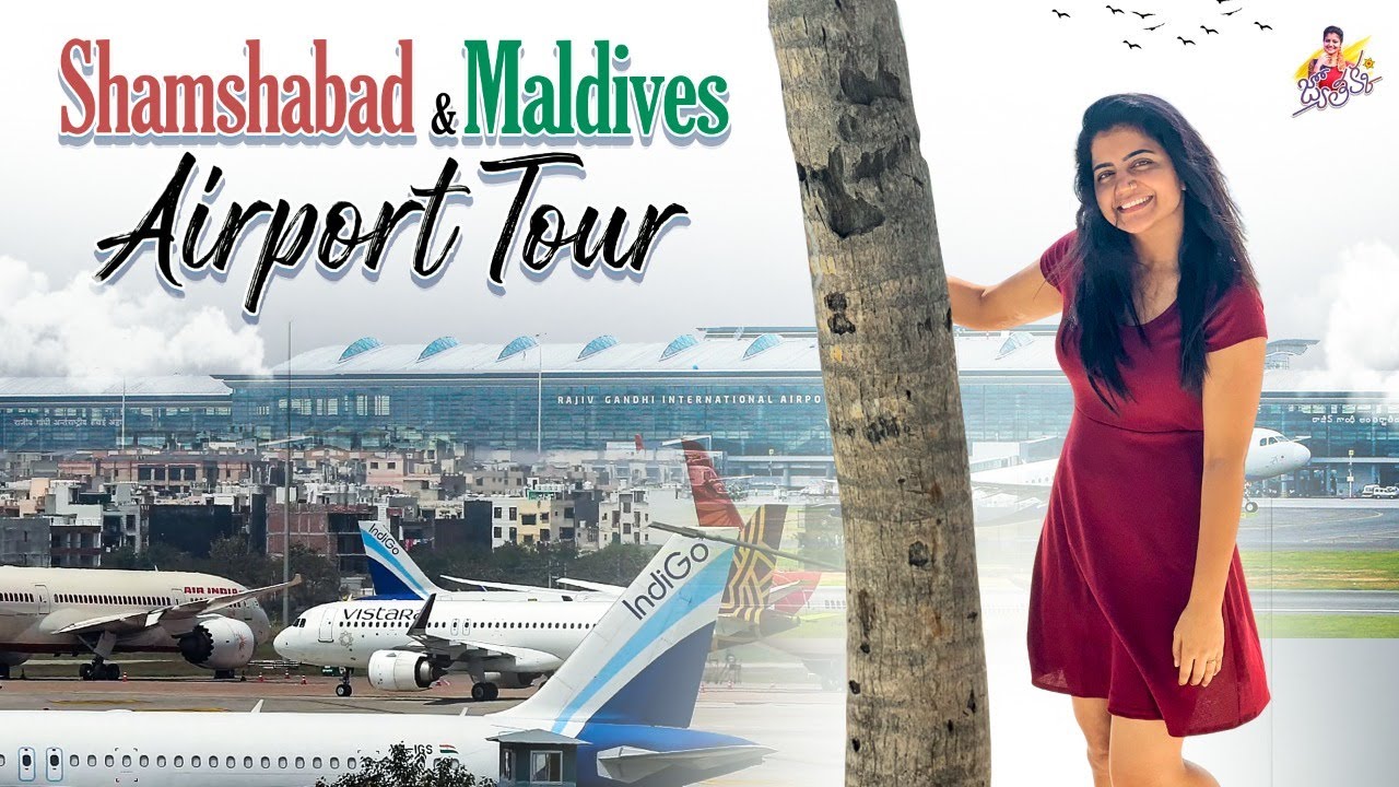Maldives & Shamshabad Airport tour || Travel vlog || Jyothakka || Shiva Jyothi
