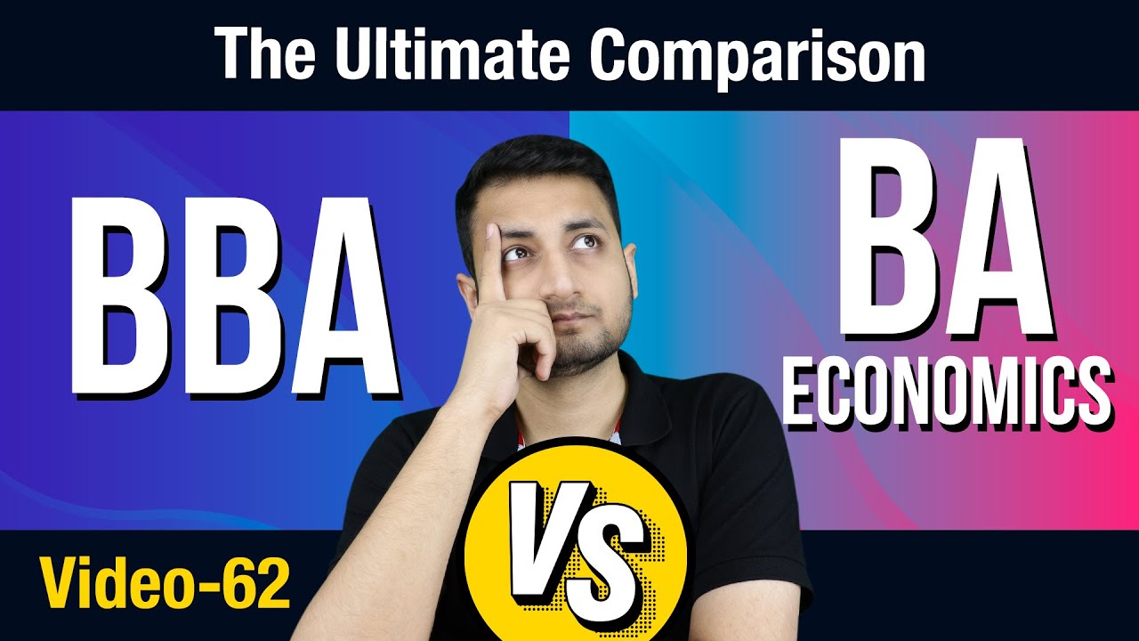 BBA vs BA Economics: Which Degree is Right for You? | PSFC