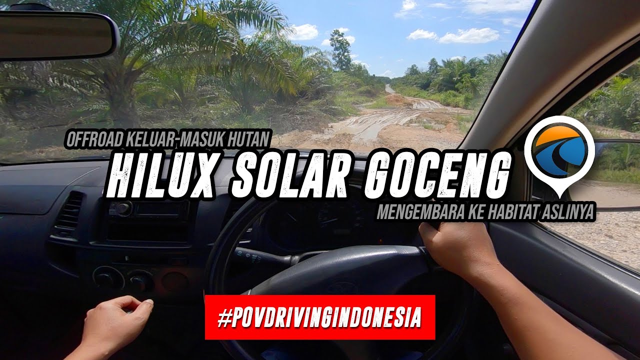 Hilux Diesel Turbo Solar Goceng - Mengembara Ke Habitat Aslinya - POV Driving Offroad ASMR