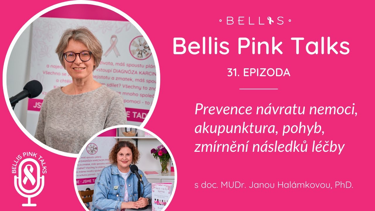 31. díl - Prevence návratu nemoci, akupunktura, pohyb, zmírnění následků léčby s doc. J. Halámkovou