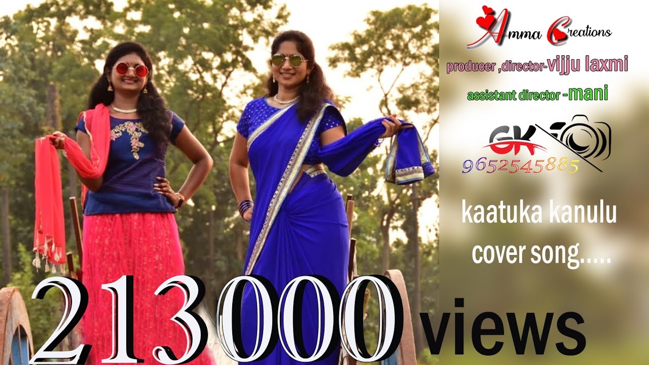 KAATUKA KANULE || AAKAASAM NEE HADDHU RAA|| NEW COVER SONG|| DIRECTED BY VIJJU LAXMI ||