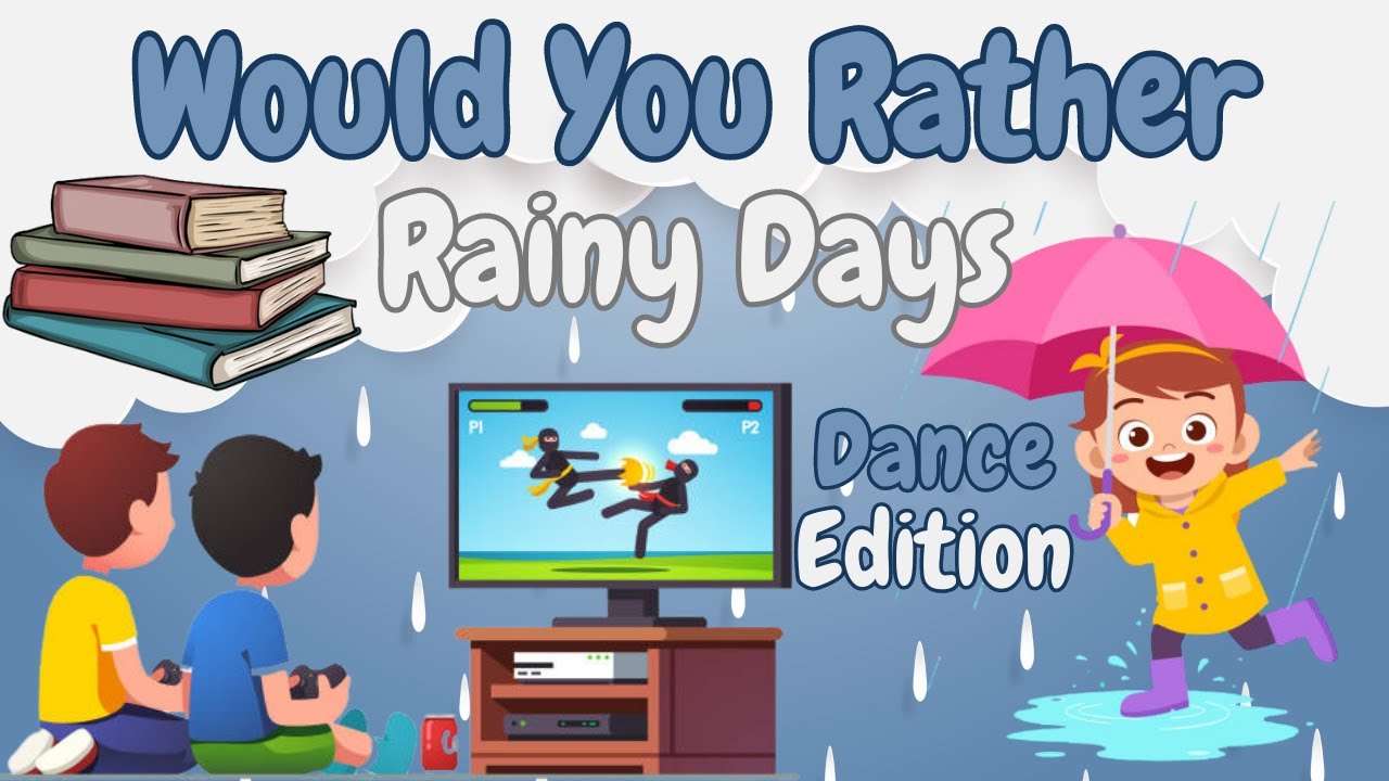 Would You Rather| Rainy Days Dance Edition| Brain Break| PE Warm Ups