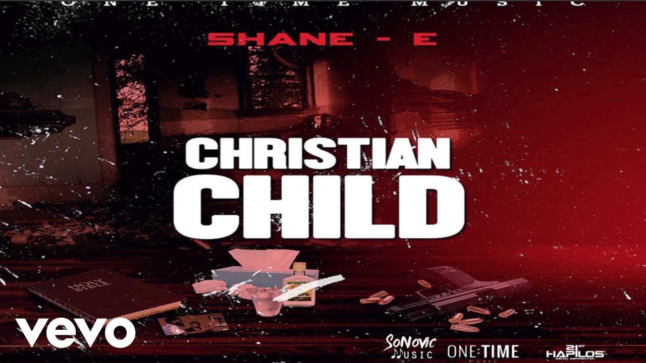 Shane E - Christian Child (Official Audio)