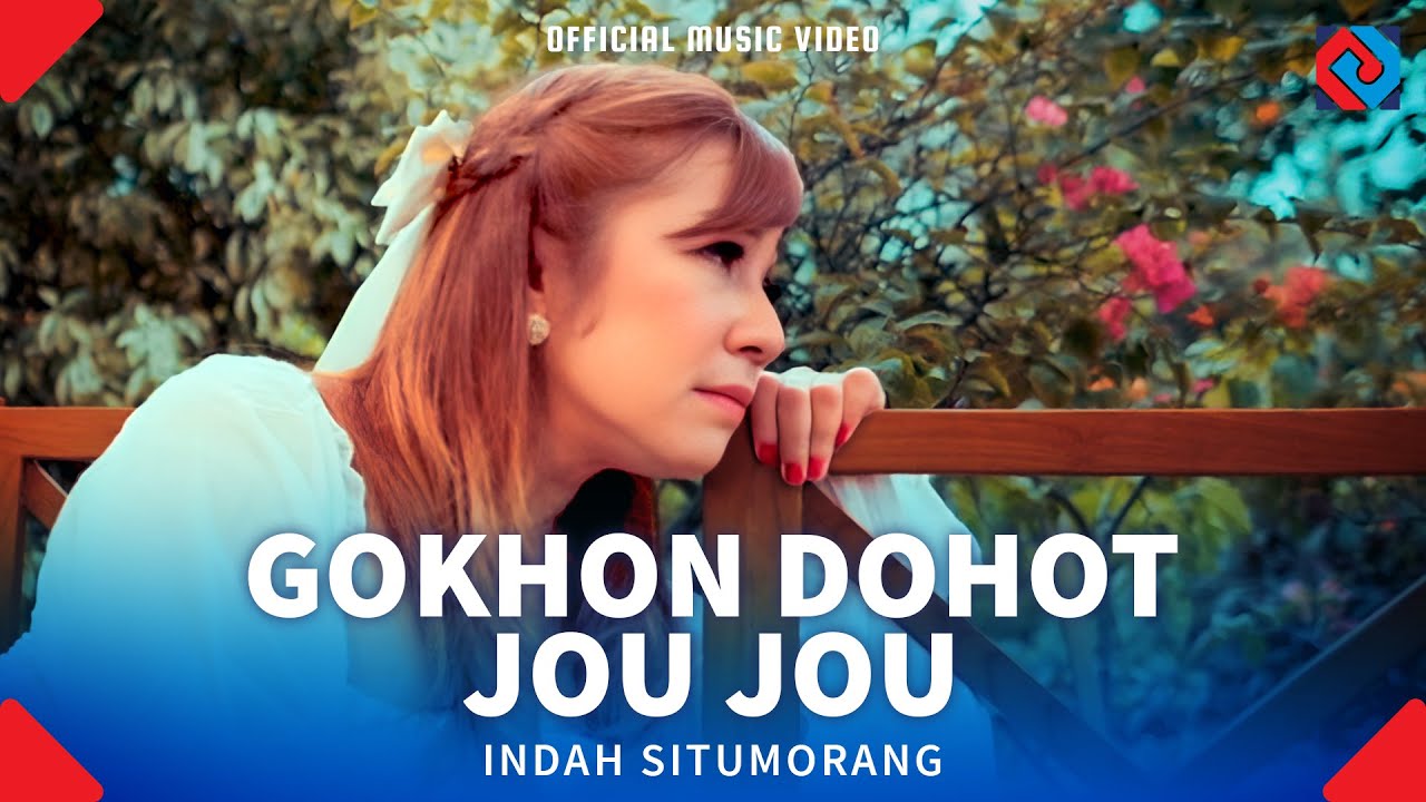 Indah Situmorang - Gokhon Dohot Jou Jou (Official Music Video)