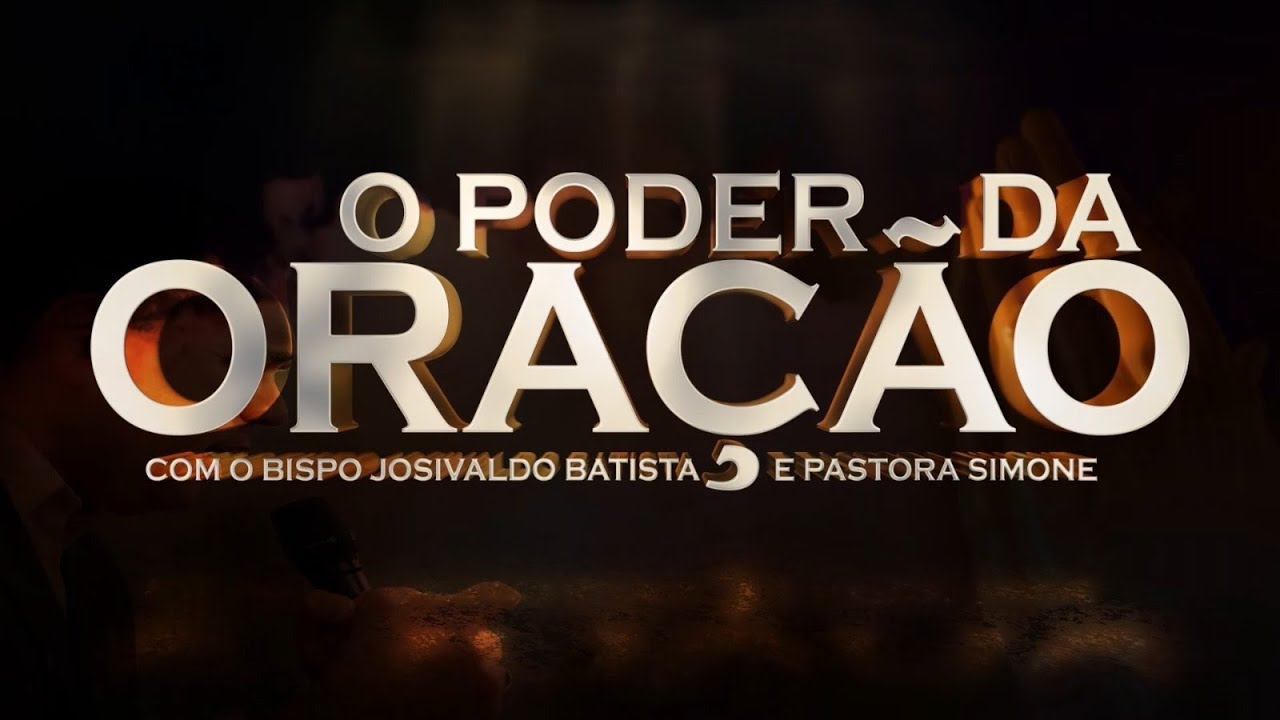 O PODER DA ORAÇÃO // BISPO JOSIVALDO BATISTA  - 04.02.26