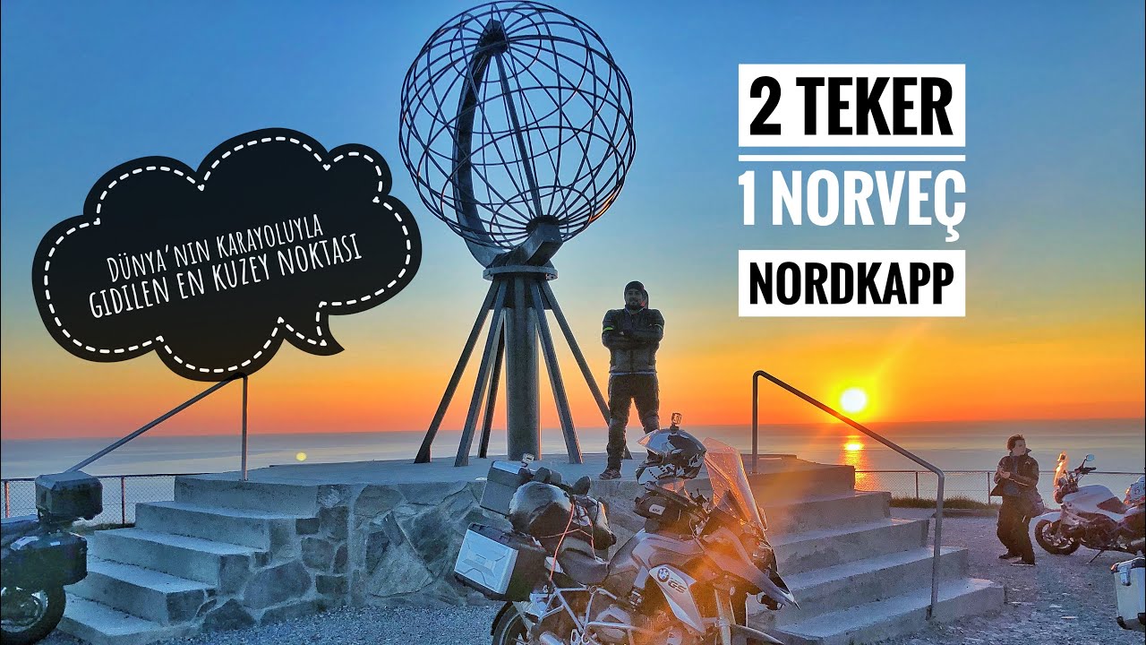 2 Teker 1 Norvec - Gün NORDKAPP! -Ve Sonunda Oradayiz!