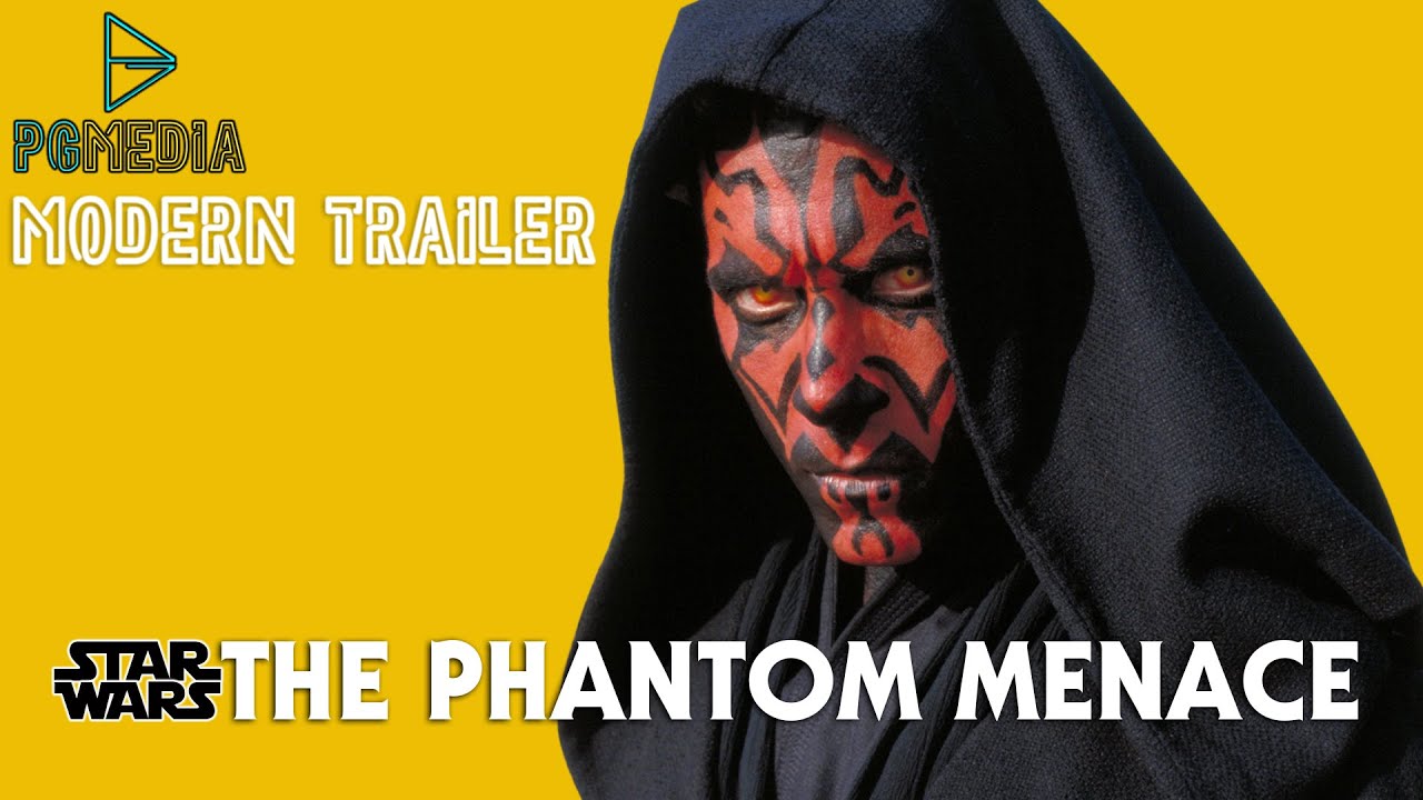 THE PHANTOM MENACE - MODERN TRAILER