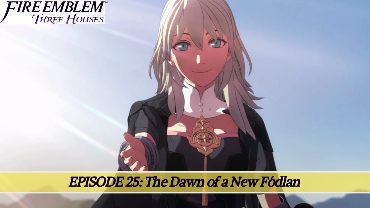 Fire Emblem: Three Houses Episode 25: The Dawn of a New Fódlan (Golden Deer Finale)
