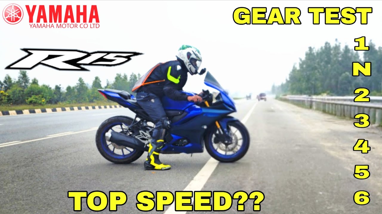 YAMAHA R15 GEAR TEST AND TOP SPEED TEST 🔥