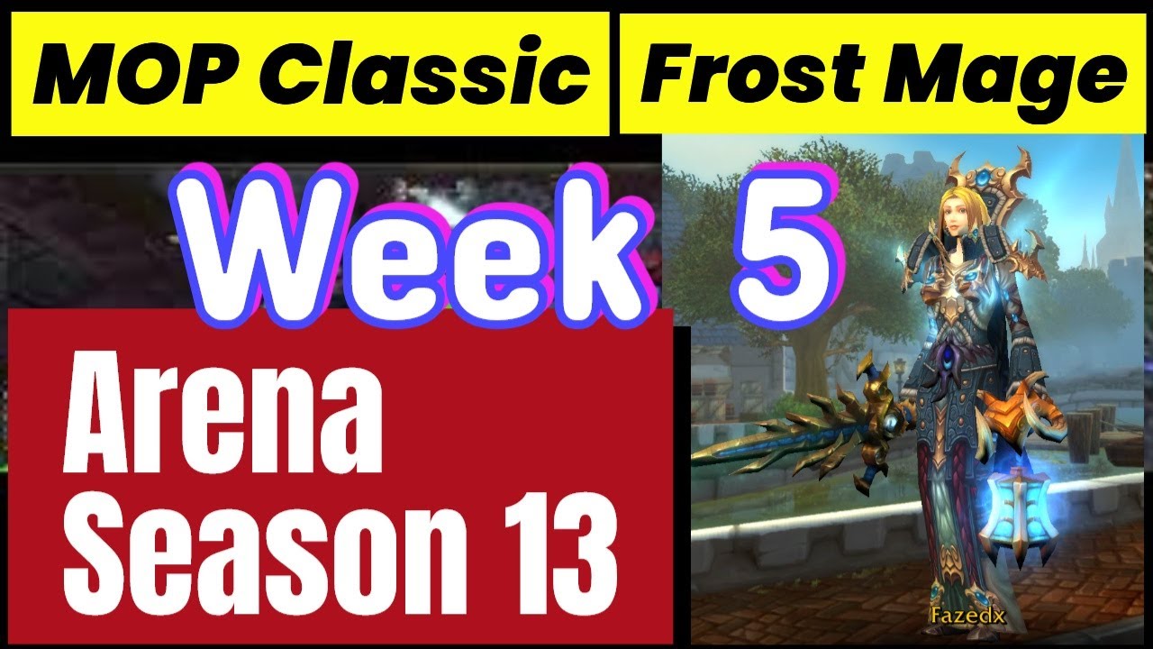 01-07-2026 Frost Mage Arena MOP Classic Week 5