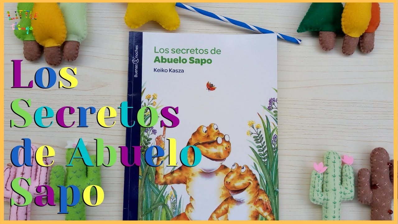 Los secretos del Abuelo Sapo🐸🐸  | Keiko Kasza [ Hora del Cuento ]
