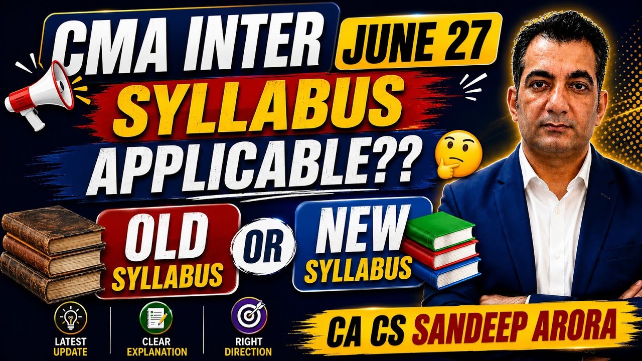 CMA Inter June 2027 - Old Syllabus or New Syllabus ??🤔🤔