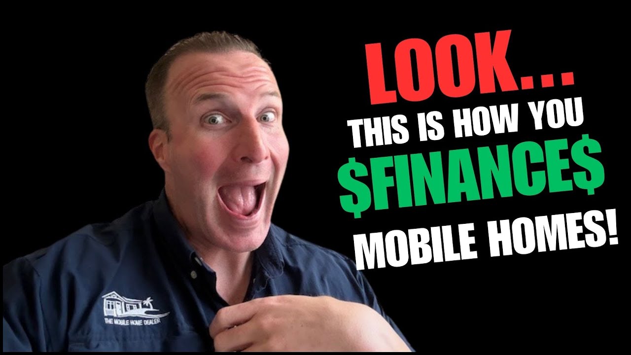 You CAN Finance A Mobile Home But......