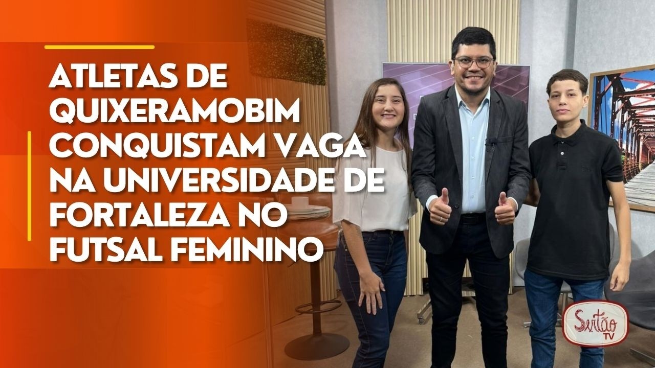 Atletas de Quixeramobim conquistam vaga na Universidade de Fortaleza no futsal feminino