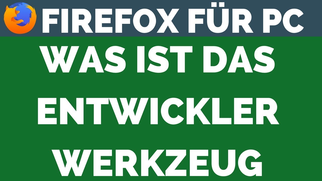 Was ist das Entwickler-Werkzeug | Firefox für Pc