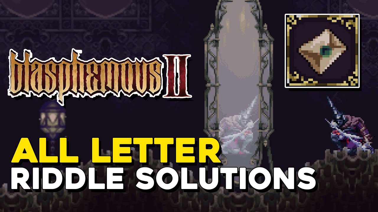 Blasphemous 2 All Sealed Envelope Riddle Solutions (A Leap Of Faith Trophy Guide)