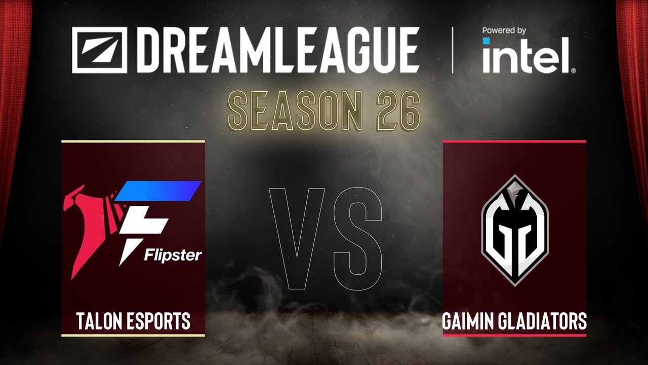 Dota2 - Flipster Talon vs Gaimin Gladiators - DreamLeague Season 26 - Group Stage 2