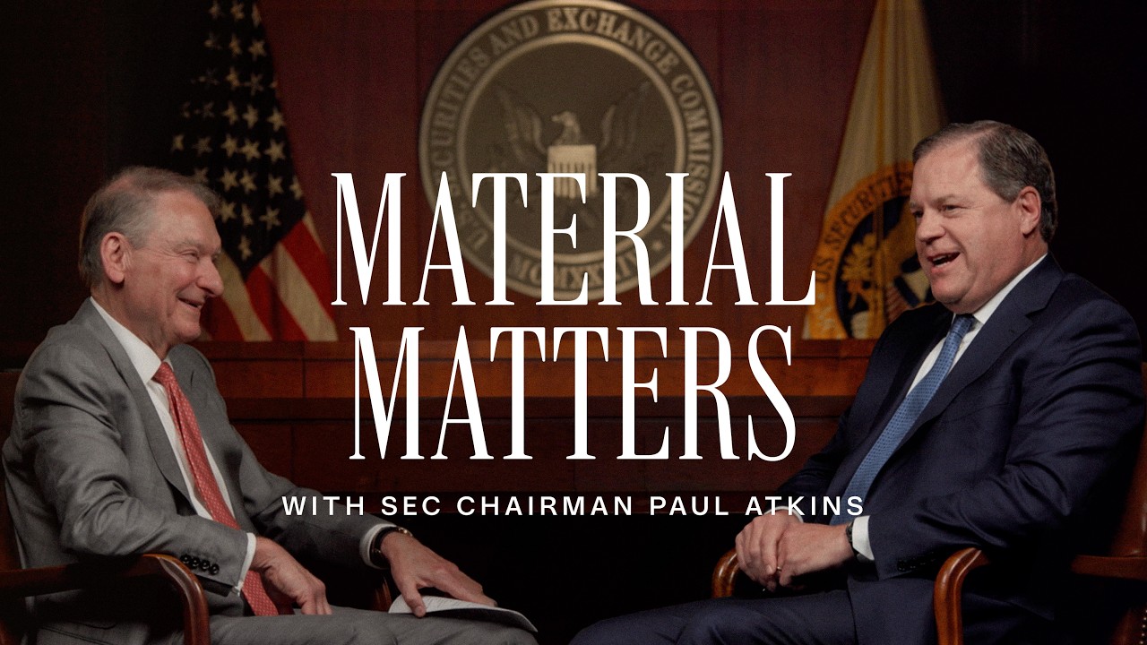 Building Trust in Our Capital Markets | Material Matters with SEC Chairman Paul Atkins