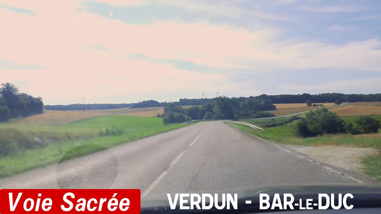 Voie Sacr&eacute;e | Verdun - Bar-Le-Duc [France Timelaps]