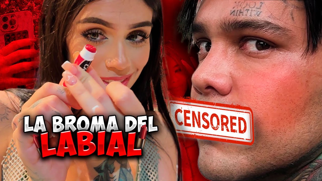 Broma del labial | Yeferson Cossio
