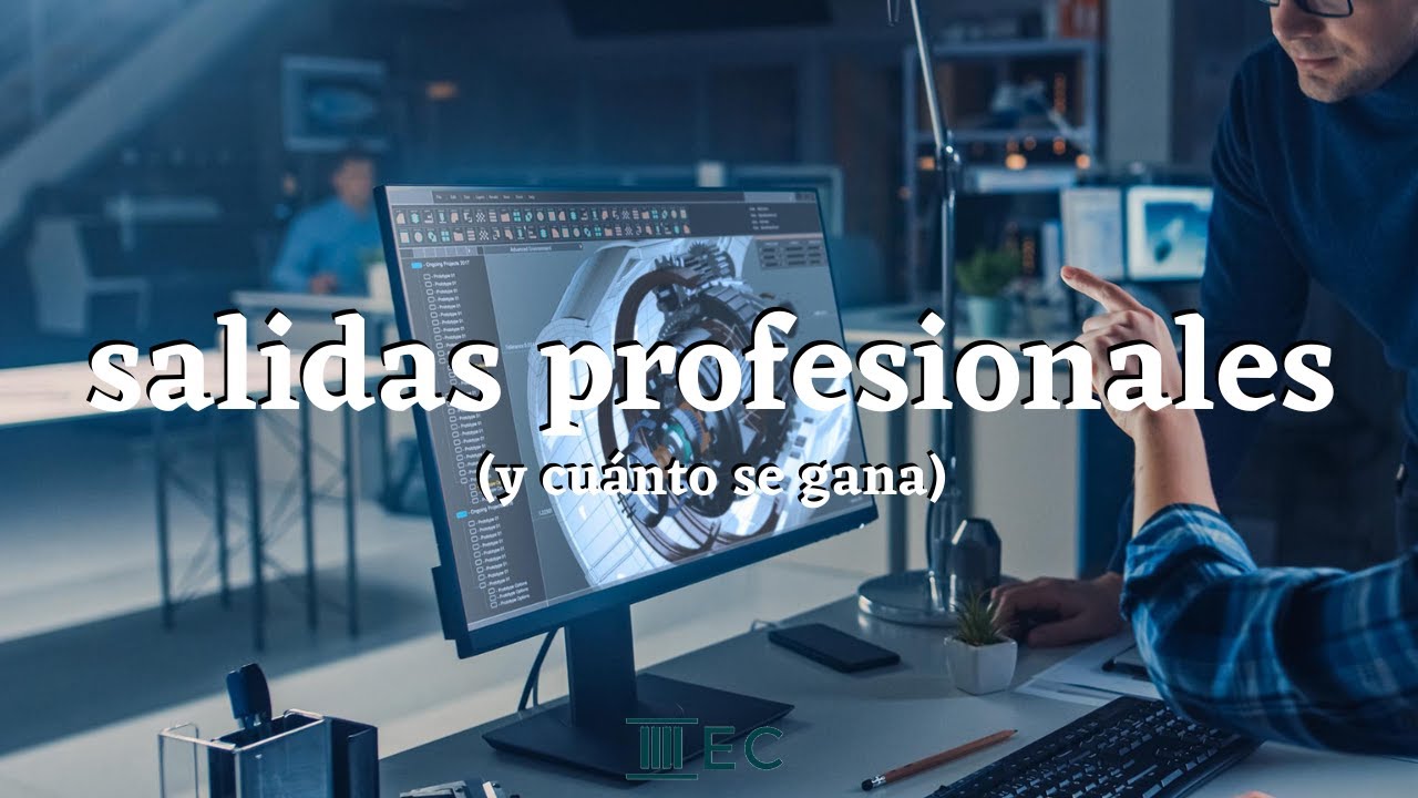 ¿De qué puedes trabajar como Ingeniero de Diseño Industrial? -  Salidas profesionales más habituales