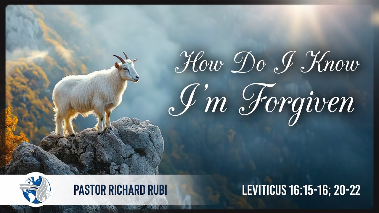 Wednesday | How Do I Know I'm Forgiven | Ps. Richard Rubi | 07-30-2025