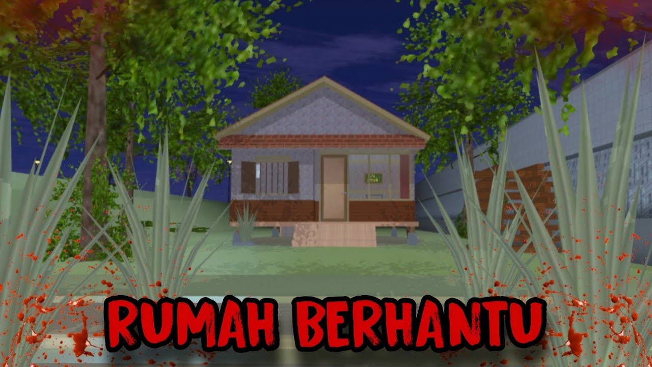RUMAH BERHANTU || HORROR MOVIE SAKURA SCHOOL SIMULATOR