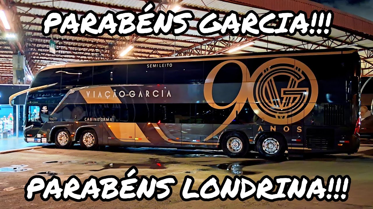 ÔNIBUS COMEMORATIVO 90 ANOS VIAÇÃO GARCIA NA RODOVIÁRIA DE LONDRINA/PR | MOVIMENTAÇÃO NOTURNA