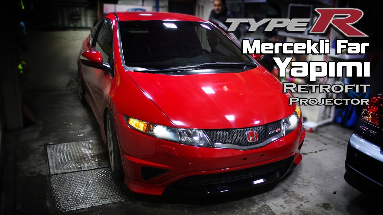 Honda Civic TypeR Mercekli Far Dönüşümü // Fn2 Type-R (Bi-Xenon Led)