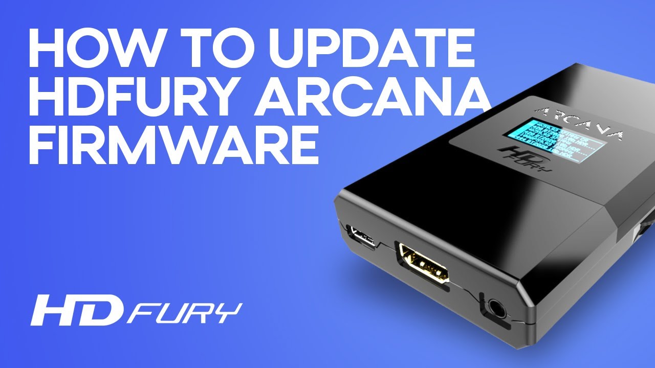 How to update the HDFury Arcana firmware