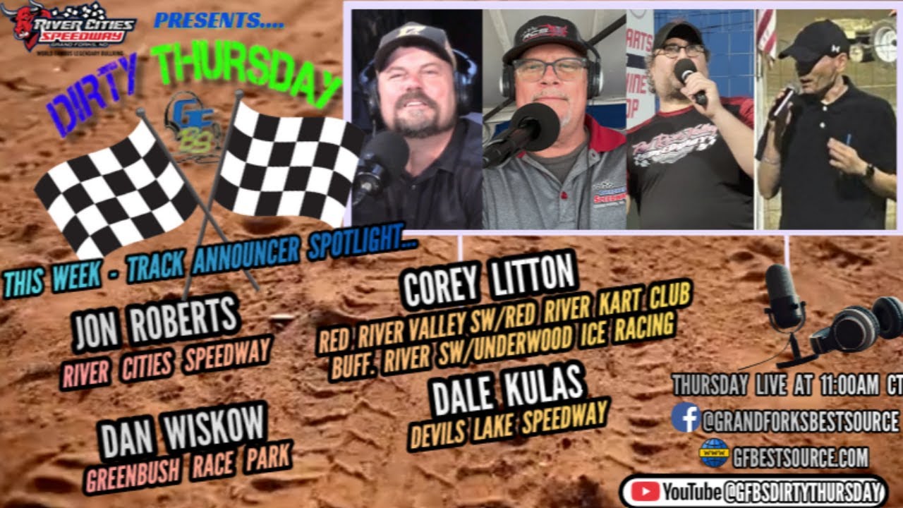 DIRTY THURSDAY – Track Announcer Spotlight w/Jon Roberts, Corey Litton, Dan Wiskow, & Dale Kulas