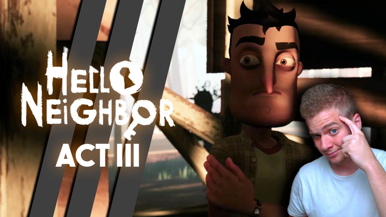 200 IQ!!! - HELLO NEIGHBOR - ACT III (1. rész)