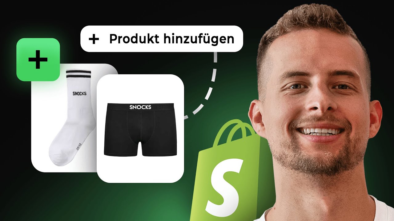 Produkte in Shopify hinzuf&uuml;gen: Der ultimative Leitfaden! (2025)