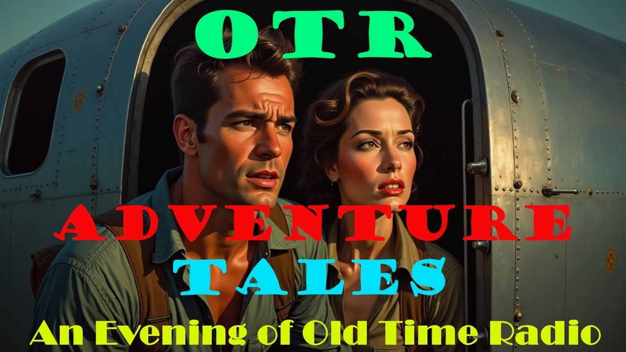 All Night Old Time Radio Shows | OTR Adventures Tales! | Classic Exciting Radio! | 8 Hours