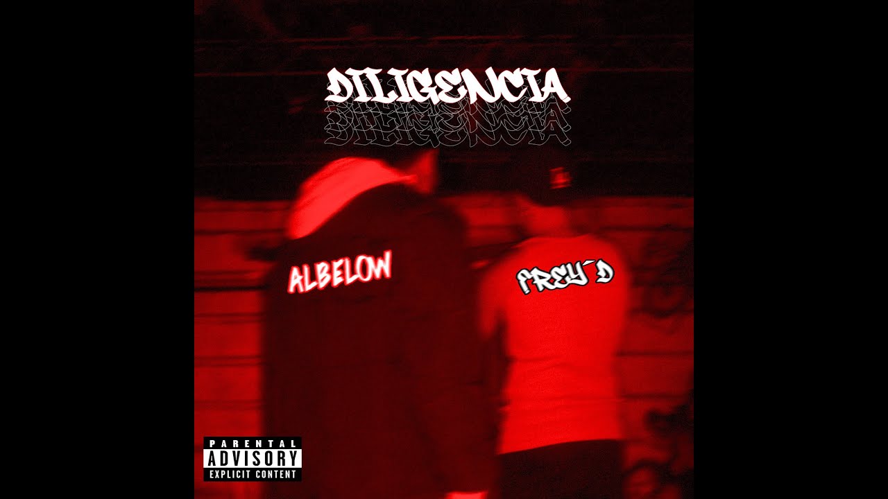 Frey´D ft Albelow - Diligencia (Prod by Aeme)