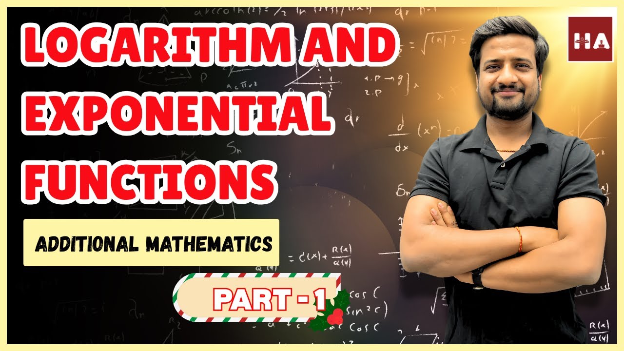 Exponential & Logarithmic Func Part 1 | Indices, Laws, & Properties | IGCSE (0606) O Level Add Maths