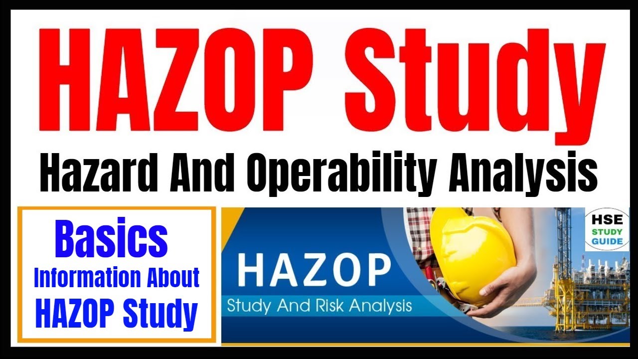 HAZOP (Hazard And Operability Study) Study || HAZOP Study || HAZOP Process || How To Conduct HAZOP