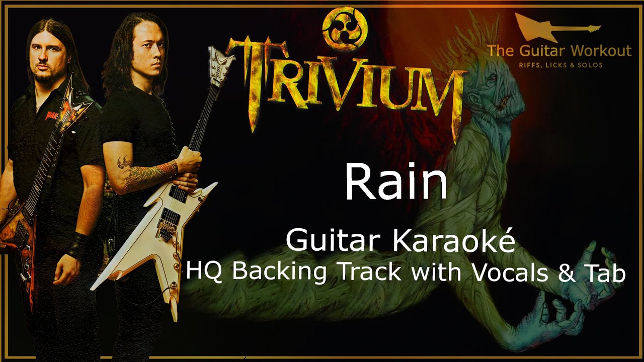 Trivium - Rain (HQ Backing Track with vocals & tab | Guitar Karaoke)