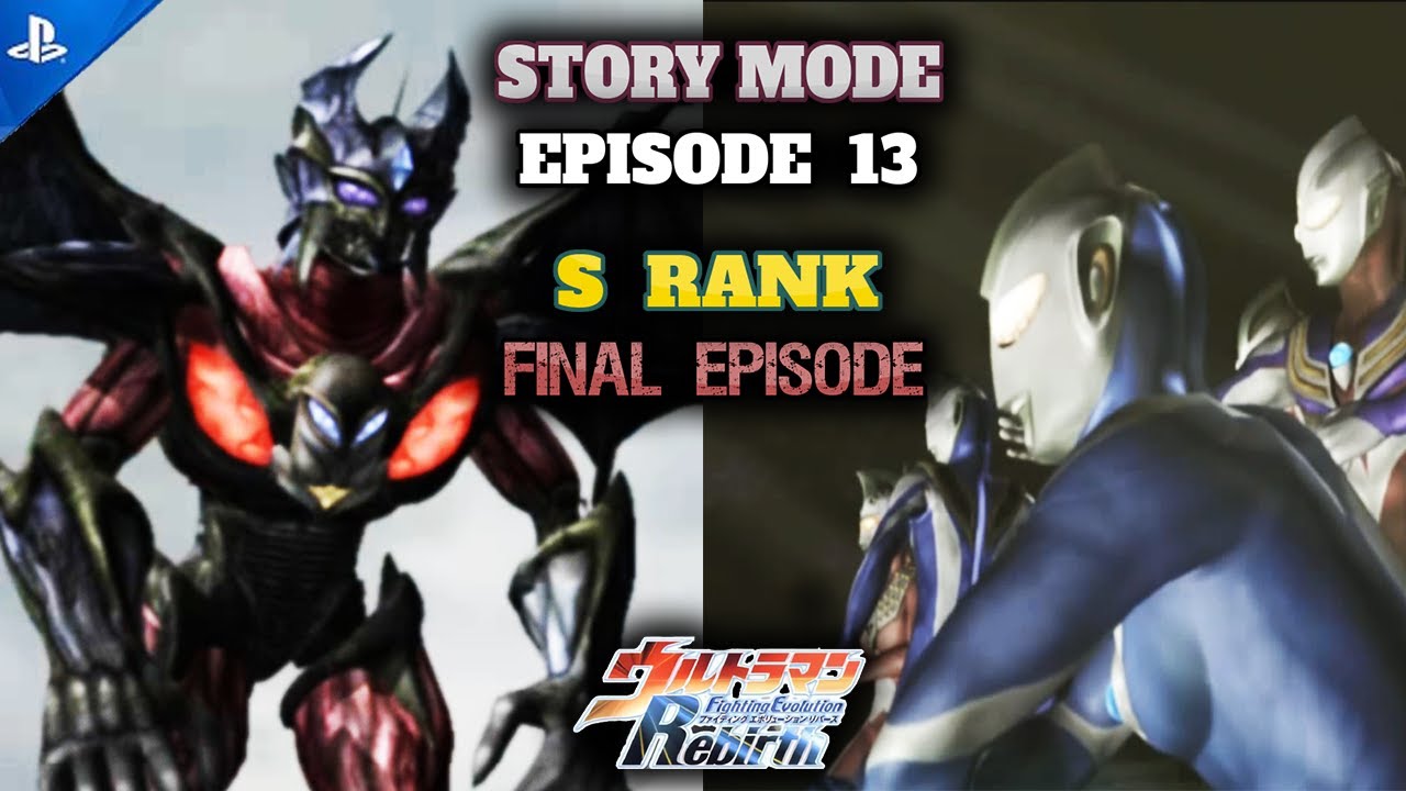 Tutorial S-Rank - Story Mode EPISODE 13 - Cosmos vs Neo Chaos - Ultraman Fighting Evolution Rebirth