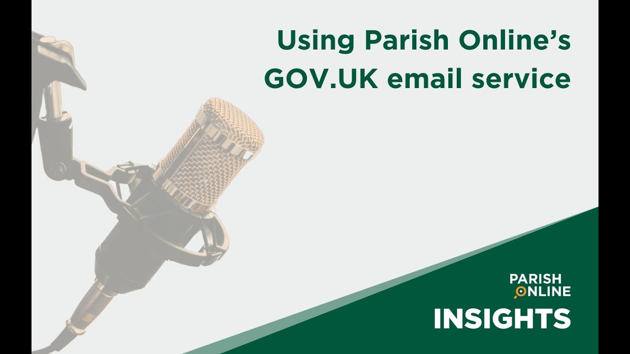Parish Online INSIGHTS - Using our GOV.UK email service