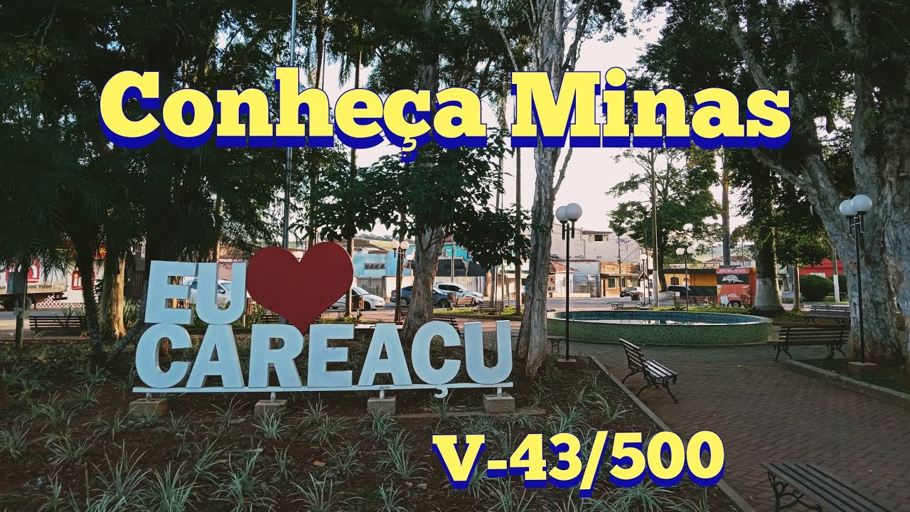 Careaçu - MG | Conheça Minas | V-43/500