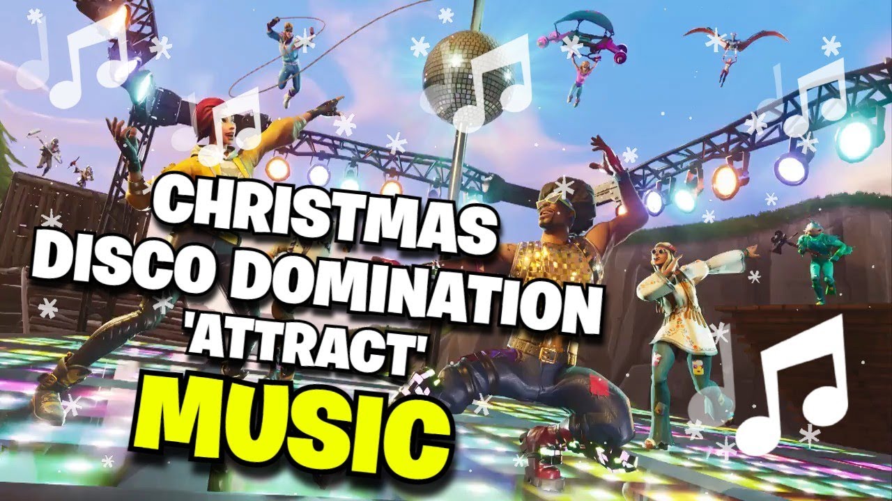 Fortnite | 'ATTRACT' - CHRISTMAS DISCO DOMINATION LTM MUSIC (Ch1 S7)