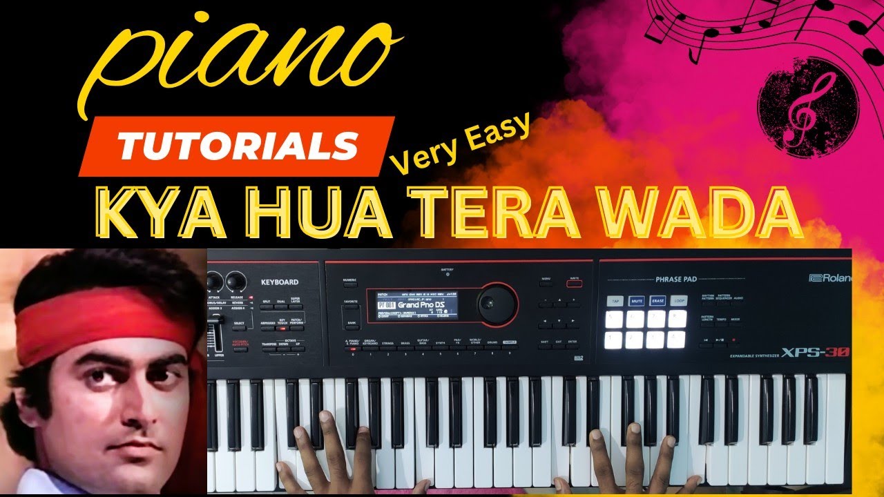 Kya Hua Tera Wada। क्या हुआ तेरा वादा। Keyboard Tutorial, Piano Notations, Chords, Song Tutorial,