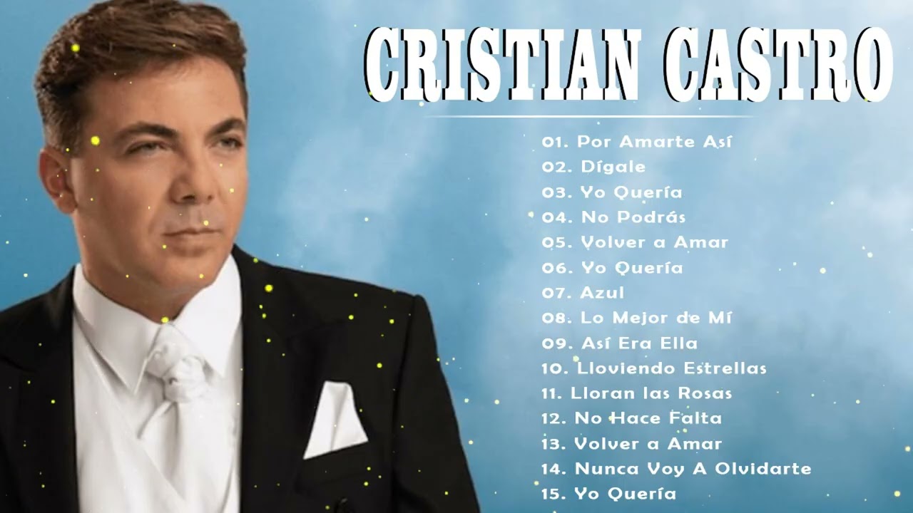 Cristian Castro – Canciones Románticas Más Famosas | Éxitos Inolvidables