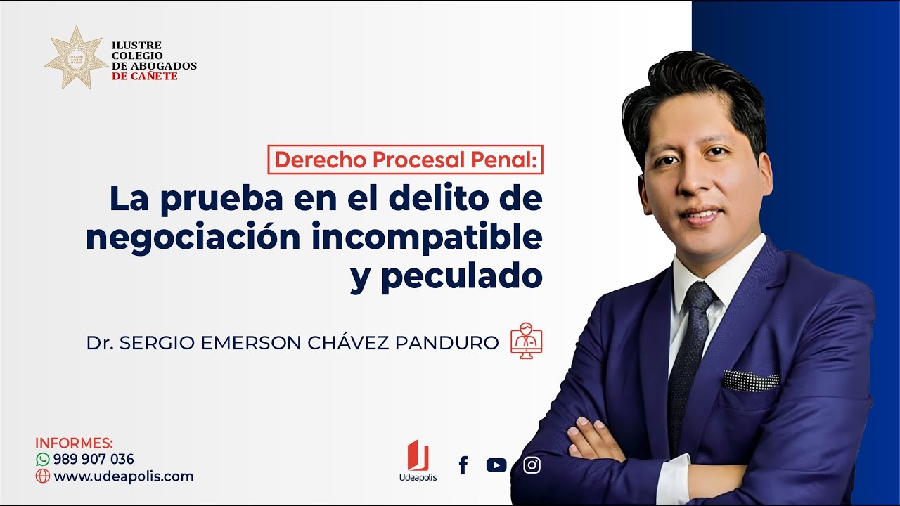 La Prueba en el Delito de Negociación Incompatible y Peculado | Sergio Emerson Chávez Panduro
