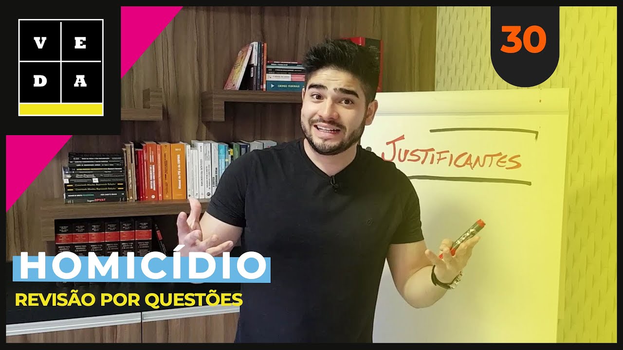 VEDA 30. HOMICÍDIO | REVISÃO POR QUESTÕES