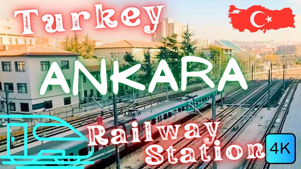 🚆🏛️ ANKARA MAIN RAILWAY STATION – 🇹🇷 ANKARA, TURKEY  – 4K WALK