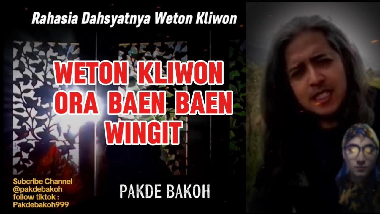 WETON KLIWON ORA BAEN BAEN II PRIMBOON JAWA KUNO #wagesukma #pakdebakoh