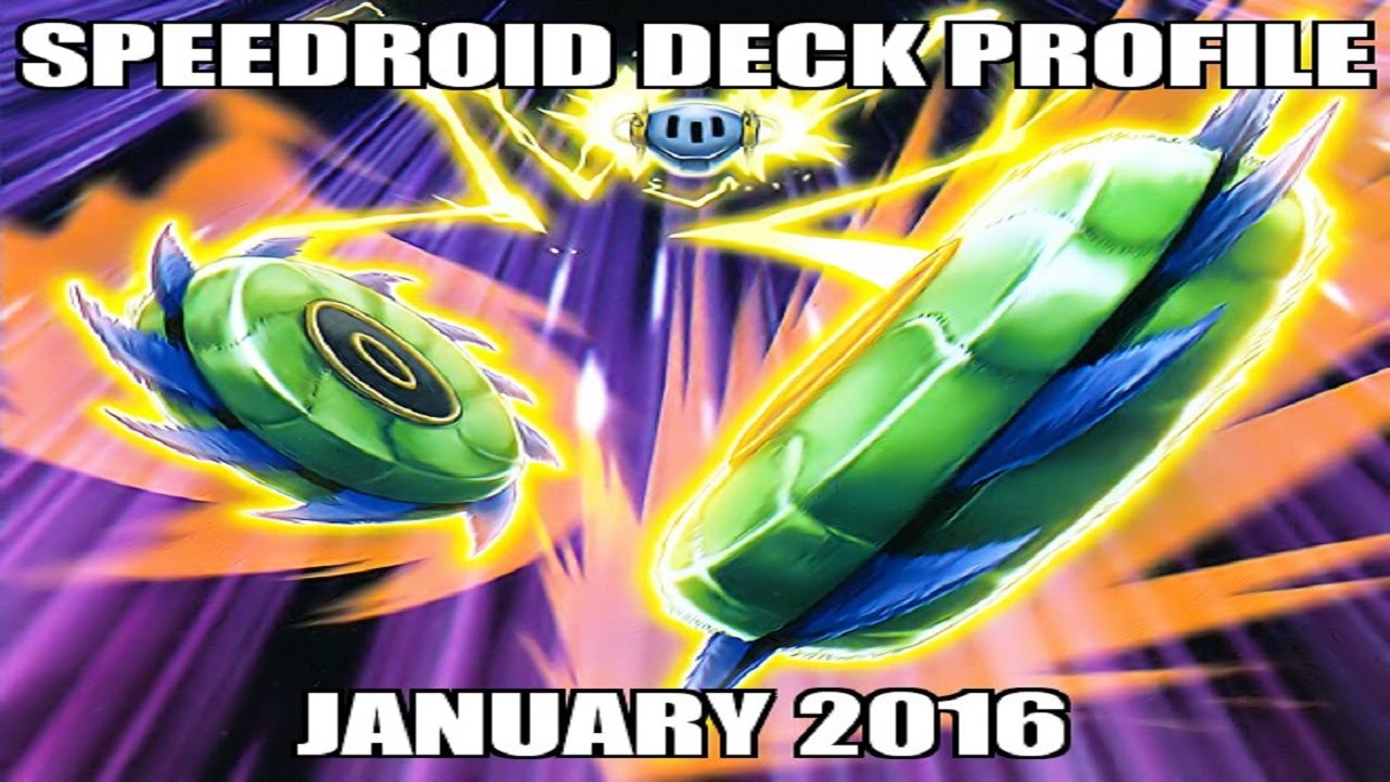 Speedroid Deck Profile, January 2016